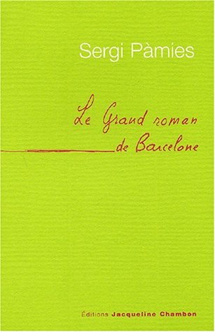 Le  grand roman de Barcelone