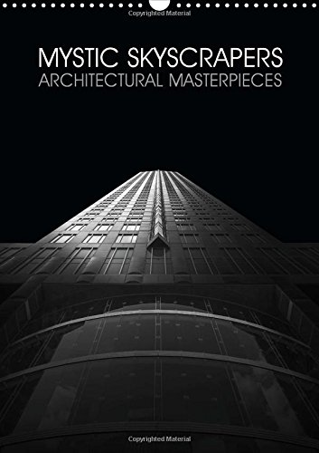Mystic Skyscrapers: Architectural Masterpieces (Calvendo Places)