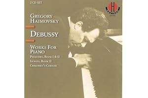 Debussy: Works for Piano - Preludes I & II; Images II; Children's Corner