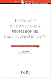 Le  pouvoir de l'investisseur professionnel dans la société cotée