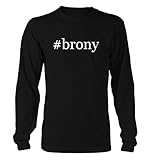#brony - Hashtag Funny Adult Men's Long Sleeve T-Shirt, Black, X-Large