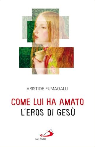Come Lui Ha Amato L Eros Di Gesu Amazon Com Books