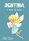 Livro Dentina, a fada do dente
