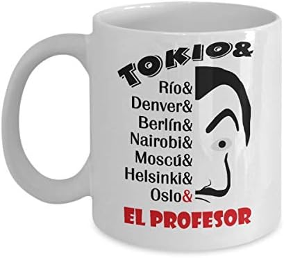 AntonioKe75 Tokio & Rio & Denver & Berlin & Nairobi & Moscu & Helsinki & Oslo & El Profesor Money Heist - La Casa De Papel Inspired Coffee Mug, Funny, Cup, Tea, G