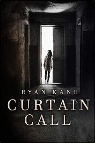 Amazon Com Curtain Call 9781980602439 Ryan Kane Books