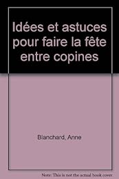 Idées & astuces pour faire la fête entre copines