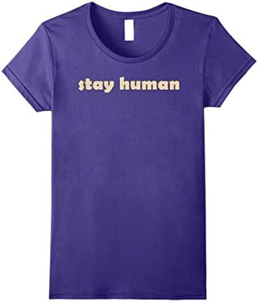 Womens 5 Colors- STAY HUMAN - Mindfulness T-shirt - Inspirational Large Purple
