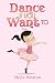 Books for Kids: Dance If You Want To: Fun Stories, Children's Books, Free Stories, Kids Adventures, Kids Fantasy Books, Kids Mystery Books, Series Books ... 6-8, 9-12 (Books For Kids Group Books)