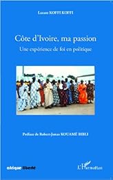 Côte d'Ivoire, ma passion