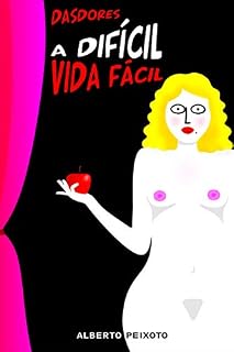 Livro Dasdores: a difícil vida fácil