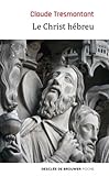 Le Christ hébreu : La langue et l'âge des Evangiles by 