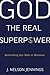 God the Real Superpower: Rethinking Our Role in Missions by 