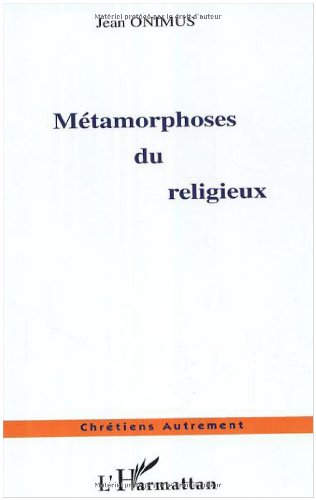 Métamorphose du religieux