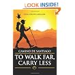 Camino de Santiago: To Walk Far, Carry Less