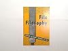 File Filosophy Nicholson File Company, Providence R.I., U.S.A.