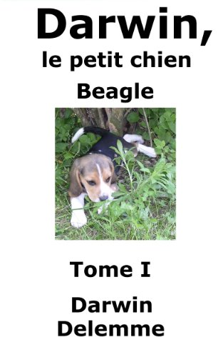 Ma Vie Est Un Roman Darwin Le Petit Chien Beagle T 1