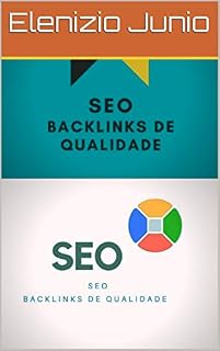 Livro SEO- Backlinks de Qualidade: Jeito certo de usar SEO