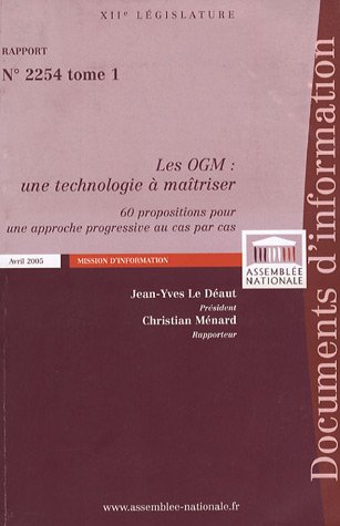 Rapport fait au nom de la Mission d'information sur les enjeux des essais et de l'utilisation des organismes génétiquement modifiés