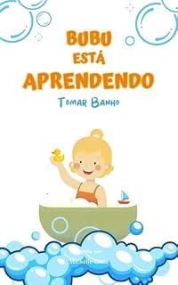 Livro Bubu está Aprendendo - Livro Infantil: Tomar Banho