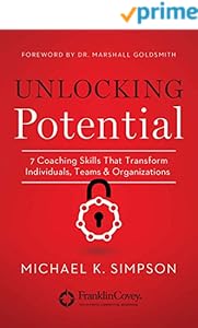 Unlocking Potential: 7 Coaching Skills That Transform Individuals, Teams, and Organizations