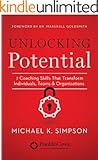 Unlocking Potential: 7 Coaching Skills That Transform Individuals, Teams, and Organizations