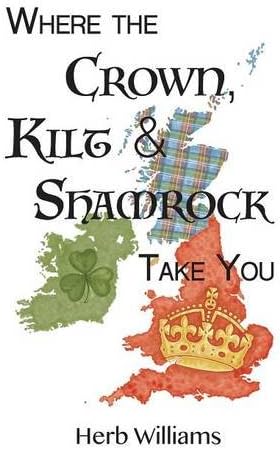 Where the Crown, Kilt and Shamrock Take You