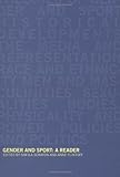 Gender and Sport : A Reader, , 0415259533