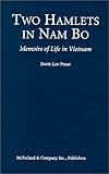 Two Hamlets in Nam Bo: Memoirs of Life in Vietnam Through Japanese Occupation, the French and Americ by 