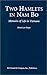 Two Hamlets in Nam Bo: Memoirs of Life in Vietnam Through Japanese Occupation, the French and Americ by 