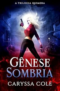 Livro Gênese Sombria: A Trilogia Quimera Livro 1