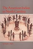 The American Indian in North Carolina, Rights, Douglas L., 0895870665