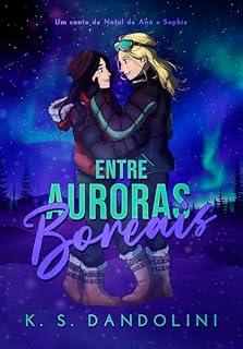 Livro Entre Auroras Boreais (Entre Escalas)