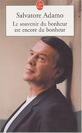 Le  souvenir du bonheur est encore du bonheur