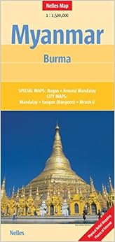 Myanmar: Burma 1:1,500,000 Nelles 2014 (English, French and German Edition) Myanmar: Burma 1:1,500,000 Nelles 2014 (English, French and German Edition)