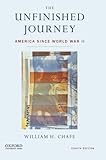 The Unfinished Journey: America Since World War II