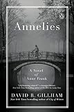 Annelies: A Novel by David R. Gillham