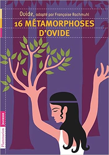 16 Metamorphoses D Ovide Flammarion Jeunesse Poche French Edition Rachmuhl Francoise Ovide 9782081242111 Amazon Com Books 16 Metamorphoses D Ovide Flammarion Jeunesse Poche French Edition Rachmuhl Francoise Ovide 9782081242111 Amazon Com Books