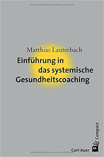 Einfuhrung In Das Systemische Gesundheitscoaching Amazon De Lauterbach Matthias Bucher