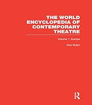 World Encyclopedia of Contemporary Theatre: Volume 1: Europe
