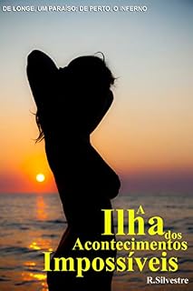 Livro A ILHA DOS ACONTECIMENTOS IMPOSSÍVEIS