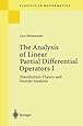 The Analysis of Linear Partial Differential Operators I: Distribution Theory and Fourier Analysis (Classics in Mathematics)