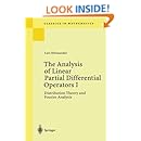 The Analysis of Linear Partial Differential Operators I: Distribution Theory and Fourier Analysis (Classics in Mathematics)