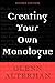 Creating Your Own Monologue by Glenn Alterman