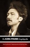 The Ezra Pound Encyclopedia by
