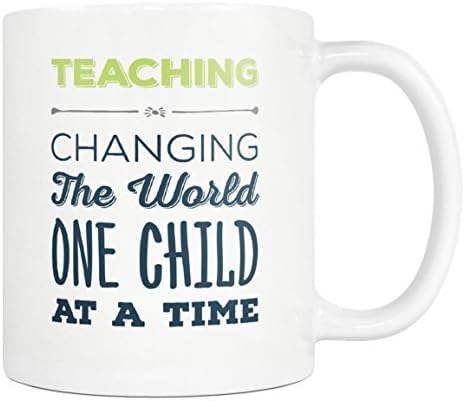 Teaching Changing The World One Child At A Time Mug - Inspirational Teacher Quote - 11oz White Cup