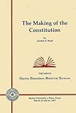 Front cover for the book The Making of the Constitution by Gordon S. Wood