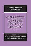 The Cambridge History of Nineteenth-Century Political Thought (The Cambridge History of Political Thought)