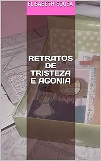 Livro Retratos de Tristeza e Agonia