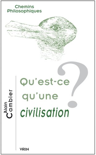 Qu'est-ce qu'une civilisation ?