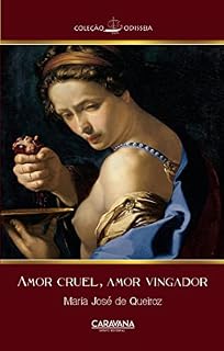Livro Amor cruel, amor vingador
